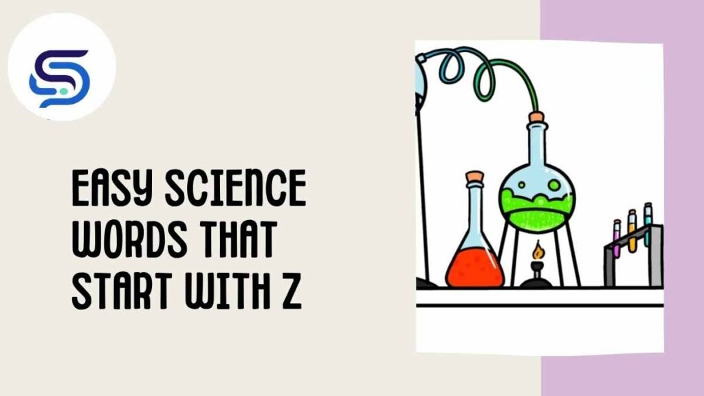 Easy Science Words That Start With Z