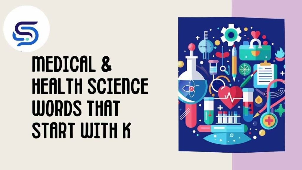 Medical & Health Science Words That Start With K