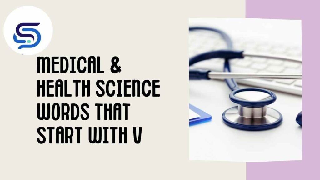 Medical & Health Science Words That Start With V