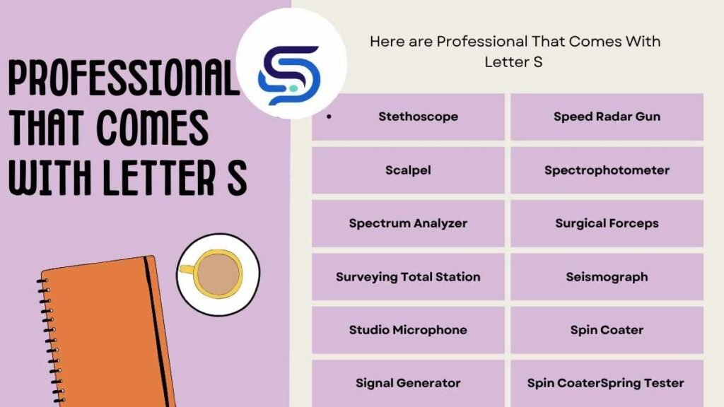 Professional That Comes With Letter S