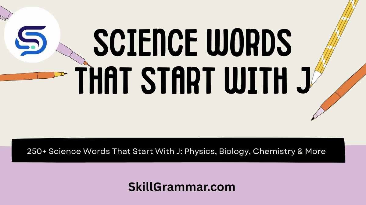 Science Words That Start With J