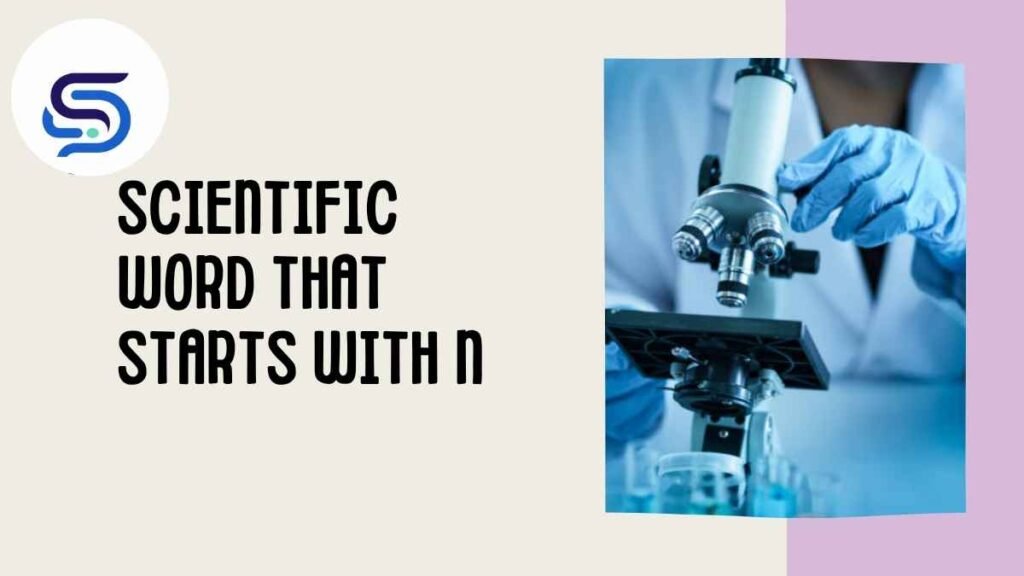 Scientific Word That Starts With N