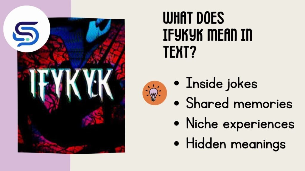 What Does IFYKYK Mean in Text