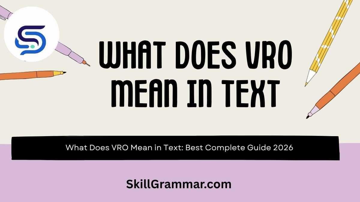 What Does VRO Mean