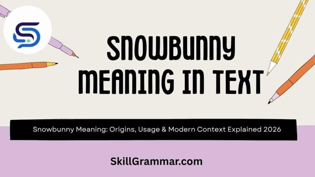 Snowbunny Meaning