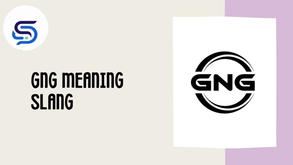 GNG Meaning Slang