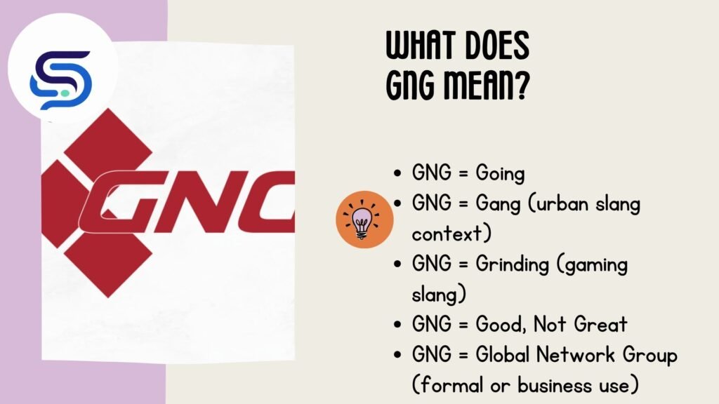 What Does GNG Mean