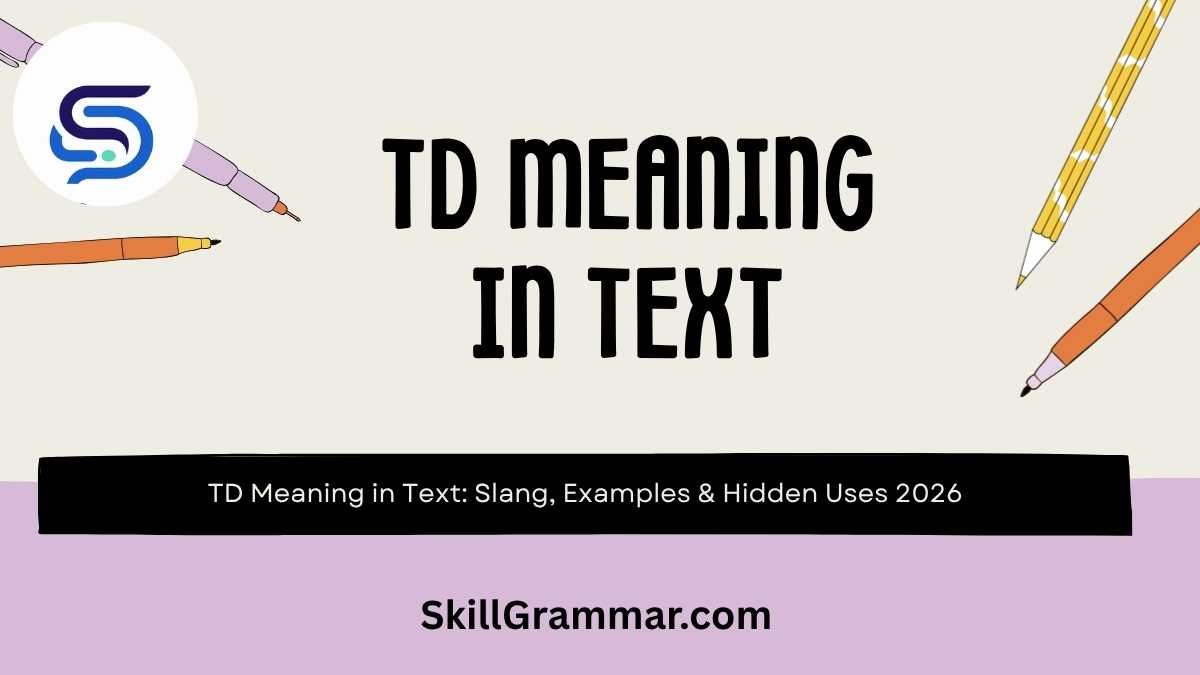 TD Meaning in Text