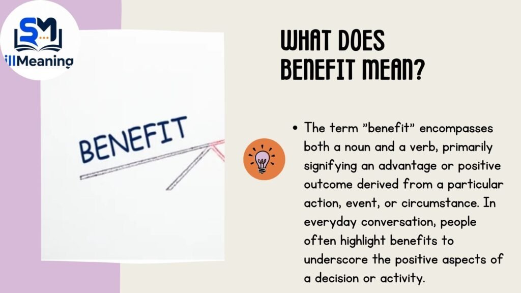 What Does Benefit Mean?
