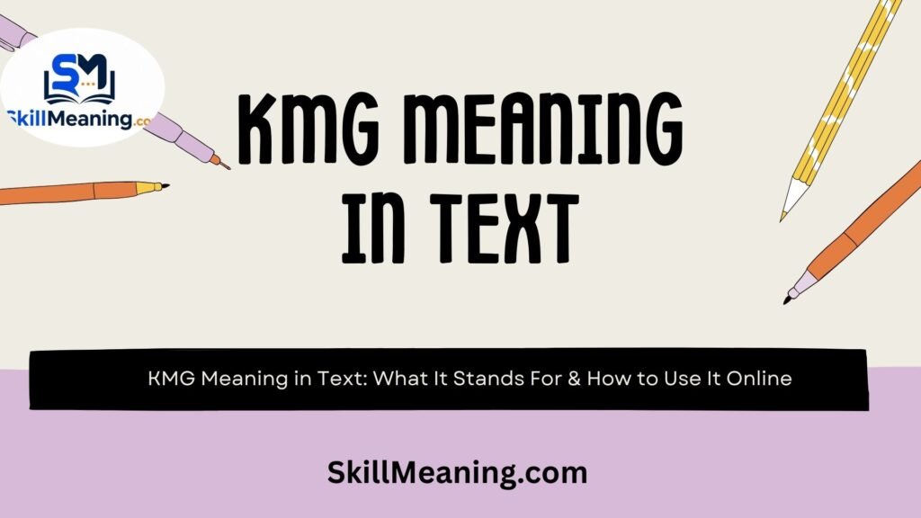 KMG Meaning in Text